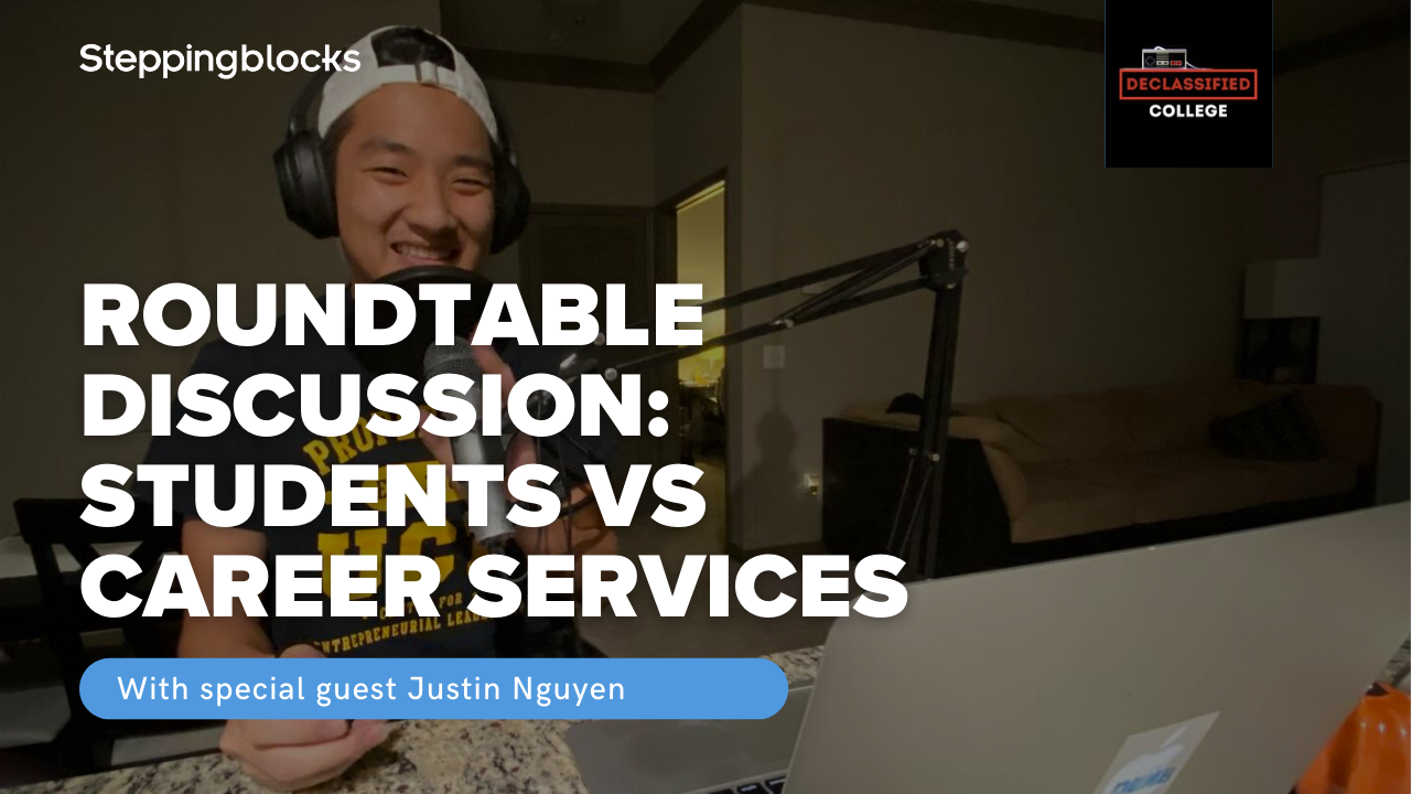 Steppingblocks Roundtable Recap: Talking Career Services with Justin Nguyen